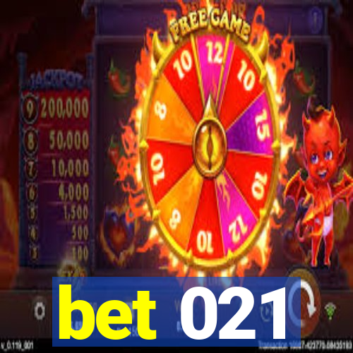 bet 021